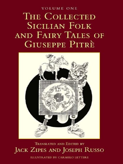 Title details for The Collected Sicilian Folk and Fairy Tales of Giuseppe Pitré by Jack Zipes - Available